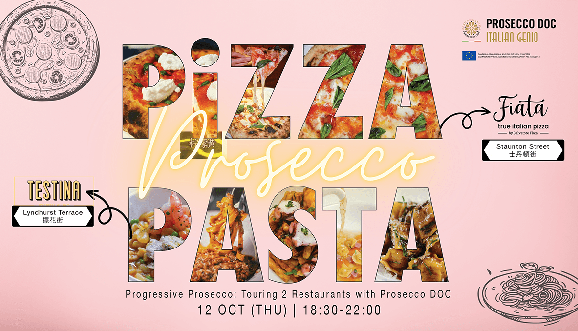 Pizza! Pasta! Prosecco: 在中環踏上意式味蕾之旅 - WineNow HK